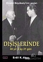 Dışişlerinde 40 Yıl 2 Ay 21 Gün