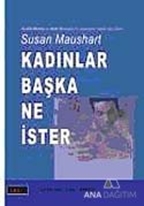 Kadınlar Başka Ne İster