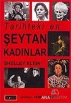 Tarihteki En Şeytan Kadınlar