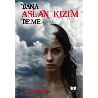 Bana Aslan Kızım Deme