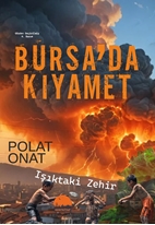 Bursada Kıyamet Işıktaki Zehir