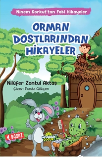 Ninem Korkut’tan Fabl Hikayeler Orman Dostlarından Hikayeler