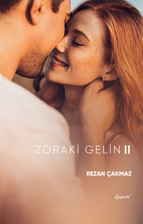 Zoraki Gelin 2