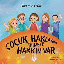 Çocuk Haklarını Bilmeye Hakkım Var