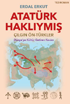 Atatürk Haklıymış