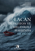 Lacan Depresyon ve Melankoli Hakkında Ne Dedi ?