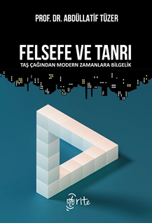 Felsefe Ve Tanrı Taş Çağından Modern Zamanlara Bilgelik