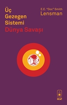 Üç Gezegen Sistemi: Dünya Savaşı