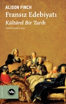 Fransız Edebiyatı & Bir Kültürel Tarih