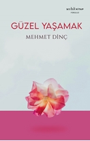 Güzel Yaşamak