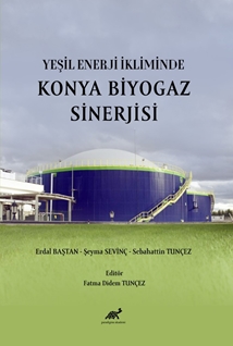 Yeşil enerji ikliminde Konya biyogaz sinerjisi