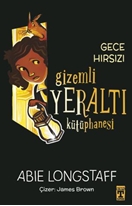 Gizemli Yeraltı Kütüphanesi 3  Gece Hırsızı