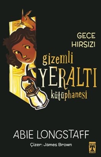 Gizemli Yeraltı Kütüphanesi 3  Gece Hırsızı