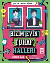 Bizim Evin Tuhaf Halleri  Çocuktan Al Bilgiyi