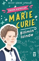 Marie Curie - Bilimin İzinde