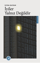 İyiler Yalnız Değildir