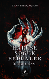 Harese Soğuk Bedenler “Ölüm Dansı”