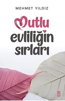 Mutlu Evliliğin Sırları