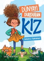 Dünyayı Durduran  Zamansız Kahraman