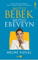 Mutlu Bebek, Mutlu Ebeveyn