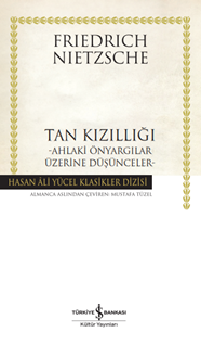 Tan Kızıllığı –Ahlaki Önyargılar Üzerine Düşünceler-