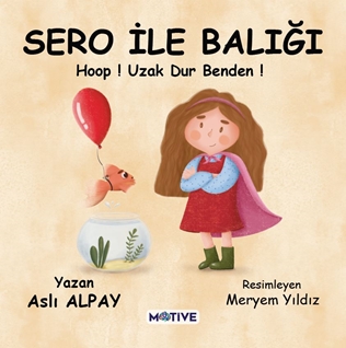 Sero İle Balığı  Hop ! Uzak Dur Benden