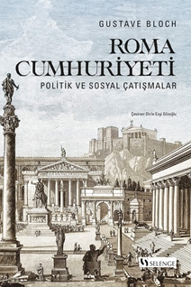 Roma Cumhuriyeti: Politik ve Sosyal Çatışmalar