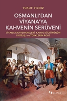 Osmanlı’dan Viyana’ya Kahvenin Serüveni