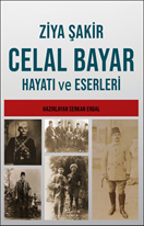 Celal Bayar’ın Hayatı Ve Eserleri