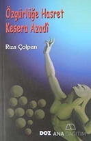 Özgürlüğe Hasret - Kesera Azadi