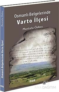 Osmanlı Belgelerinde Varto İlçesi