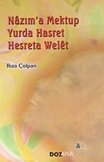 Nazım'a Mektup Yurda Hasret - Hasreta Welet