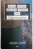 Ama Onlar Benim Dilimi Hiç Öğrenmediler