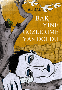 Bak Yine Gözlerime Yas Doldu