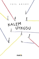 KALEM UYKUSU - IŞIL AKSOY