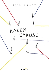 KALEM UYKUSU - IŞIL AKSOY