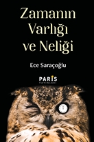 ZAMANIN VARLIĞI VE NELİĞİ - ECE SARAÇOĞLU