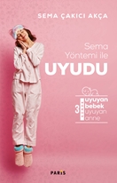 SEMA YÖNTEMİ İLE UYUDU - SEMA ÇAKICI AKÇA