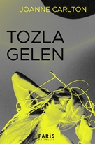 TOZLA GELEN - JOANNE CARLTON