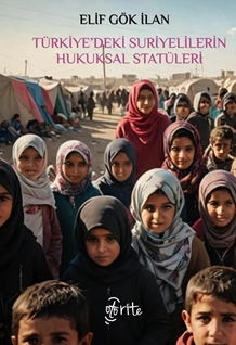 Türkiyedeki Suriyelilerin Hukuksal Statüleri