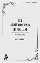 Bir Kütüphanecisnin Hatıraları: Bir Planlama Çalışması