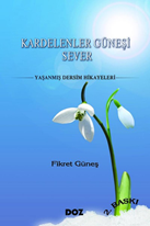 Kardelenler Güneşi Sever