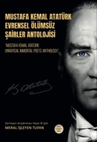 Mustafa Kemal Atatürk  Evrensel Ölümsüz Şairler Antoloji