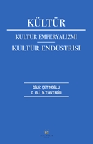 Kültür Kültür Emperyalizmi Kültür Endüstrisi