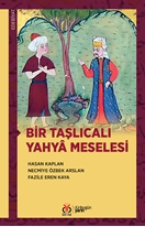 Bir Taşlıcalı Yahyâ Meselesi