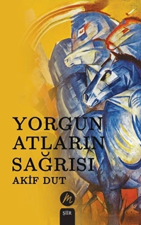 Yorgun Atların Sağrısı