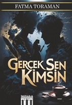 Gerçek Sen Kimsin