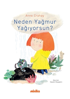 Neden Yağmur Yağıyorsun ?