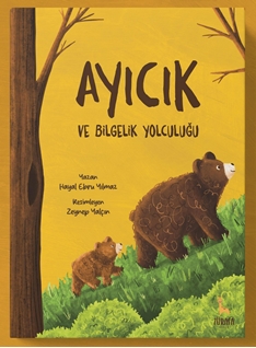 Ayıcık Ve Bilgelik Yolculuğu