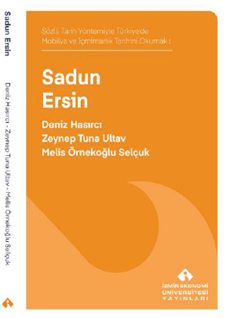 Sadun Ersin Sözlü Tarih Yöntemiyle Türkiye’de Mobilya ve İçmimarlık Tarihi Okumak